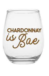 Chardonnay Is Bae