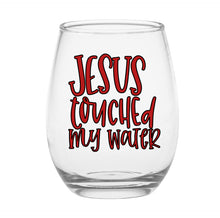 Load image into Gallery viewer, Jesus Touched My Water
